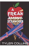 Freak Among Strangers