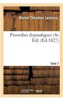 Proverbes Dramatiques Tome 7 Edition 4