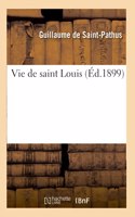 Vie de Saint Louis
