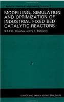 Modelling, Simulation and Optimization of Industrial Fixed Bed Catalytic Reactors