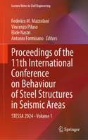 Proceedings of the 11th International Conference on Behaviour of Steel Structures in Seismic Areas: Stessa 2024 - Volume 1