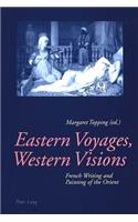 Eastern Voyages, Western Visions