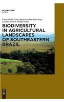 Biodiversity in Agricultural Landscapes of Southeastern Brazil