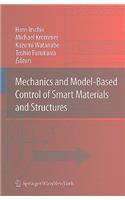 Mechanics and Model-Based Control of Smart Materials and Structures