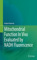 Mitochondrial Function In Vivo Evaluated by NADH Fluorescence