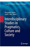 Interdisciplinary Studies in Pragmatics, Culture and Society