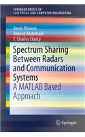 Spectrum Sharing Between Radars and Communication Systems