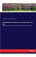 Autobiographic Recollections of George Pryme, Esq. M.A.