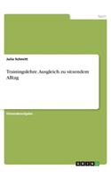 Trainingslehre. Ausgleich zu sitzendem Alltag