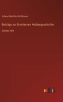 Beiträge zur Bremischen Kirchengeschichte