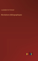 Récréations bibliographiques