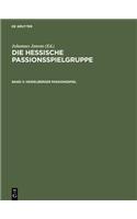 Heidelberger Passionsspiel: Mit Den Paralleltexten Der "frankfurter Dirigierrolle," Des "frankfurter Passionsspiels," Des "alsfelder Passionsspiels" Und Des "fritzlarer Passionsspielfragments"