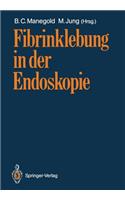 Fibrinklebung in Der Endoskopie