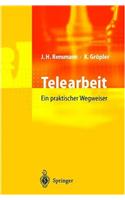 Telearbeit: Ein Praktischer Wegweiser