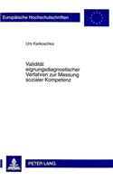Validitaet Eignungsdiagnostischer Verfahren Zur Messung Sozialer Kompetenz