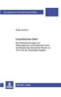 Unpolitisches Geld