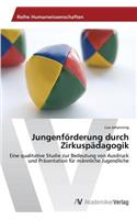 Jungenforderung Durch Zirkuspadagogik