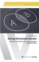 Doing Ethnicized Gender