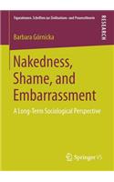 Nakedness, Shame, and Embarrassment