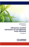 Ultrasonic assisted extraction of carrageenan from seaweed