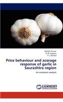 Price behaviour and acerage response of garlic in Saurashtra region