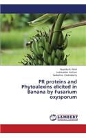 PR proteins and Phytoalexins elicited in Banana by Fusarium oxysporum