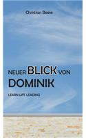 Neuer Blick von Dominik