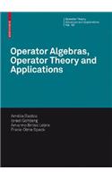 Operator Algebras, Operator Theory and Applications