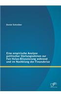 Eine empirische Analyse politischer Stellungnahmen zur Fair-Value-Bilanzierung während und im Nachklang der Finanzkrise