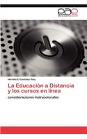 Educación a Distancia y los cursos en línea