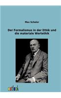 Der Formalismus in der Ethik und die materiale Wertethik