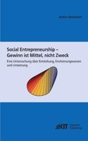 Social Entrepreneurship - Gewinn ist Mittel, nicht Zweck