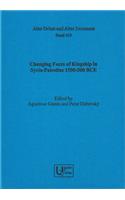 Changing Faces of Kingship in Syria-Palestine 1500-500 Bce