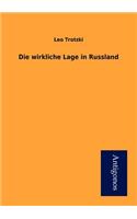 Die wirkliche Lage in Russland