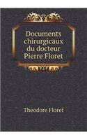 Documents chirurgicaux du docteur Pierre Floret