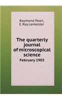 The quarterly journal of microscopical science February 1903