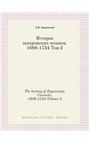 The history of Zaporozhye Cossacks. 1686-1734 Volume 3