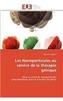 Les Nanoparticules Au Service de la Thérapie Génique