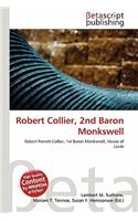 Robert Collier, 2nd Baron Monkswell: (English)