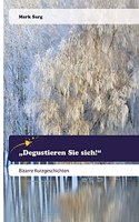 "Degustieren Sie sich!"