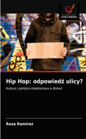 Hip Hop: odpowied&#378; ulicy?