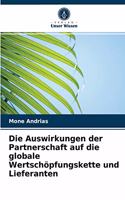 Die Auswirkungen der Partnerschaft auf die globale Wertschöpfungskette und Lieferanten