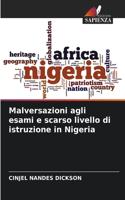 Malversazioni agli esami e scarso livello di istruzione in Nigeria