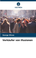 Verkäufer von Illusionen