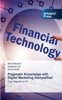 Pragmatic Knowledge with Digital Marketing Demystified
