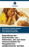 Begrüßung der Geschwister von Patienten, die auf einer Intensivstation für Neugeborene aufgenommen wurden