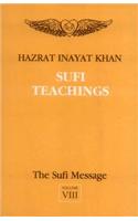 Sufi Message: Sufi Teachings V. 8