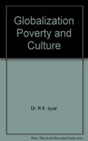 Globalization Poverty And Culture
