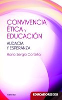 Convivencia, etica y educacion: Audacia y esperanza (Spanish Edition)
