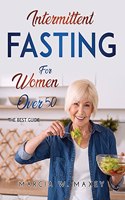 Intermittent Fasting for Women Over 50